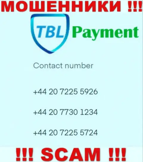 Мошенники из конторы TBL Payment, для разводилова доверчивых людей на денежные средства, используют не один номер телефона