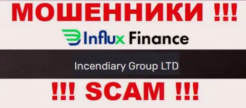 На официальном онлайн-сервисе InFluxFinance кидалы пишут, что ими управляет Incendiary Group LTD