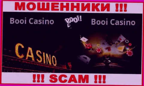 Не стоит взаимодействовать с мошенниками Booi Casino, направление деятельности которых Казино