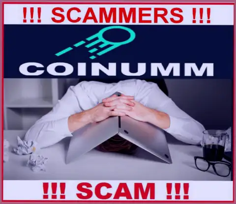 BE CAREFUL, Coinumm haven't regulator - definitely scammers