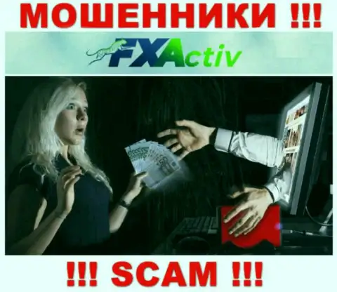 FXActiv искусно кидают наивных людей, требуя налог за возврат депозитов