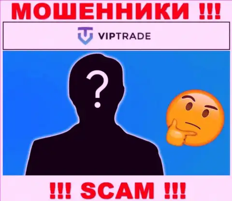 Кто руководит internet-мошенниками VipTrade Eu неясно