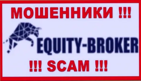 Equity Broker - МОШЕННИКИ !!! Иметь дело очень рискованно !!!