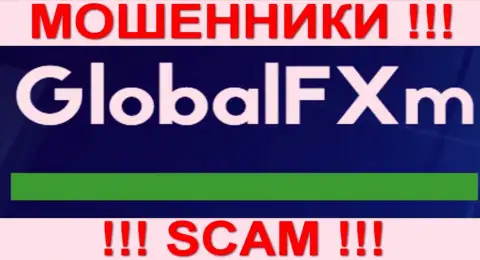 Глобал ФХм - это МОШЕННИКИ !!! SCAM !!!