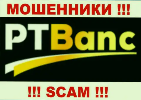 PTBanc - это МОШЕННИКИ !!! SCAM !!!